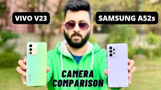 Vivo V23 vs Samsung A52s Camera Comparison  Vivo V23 Camera Review  Galaxy A52s Camera Review [upl. by Sachsse]