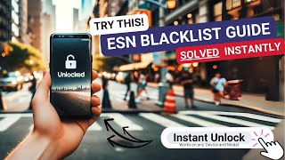 The Ultimate ESN Blacklist Guide Solve IMEI Blacklist Now [upl. by Windzer]