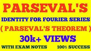 PARSEVALS IDENTITY FOR FOURIER SERIES  PARSEVAL THEOREM amp ITS PROOF  WITH EXAM NOTES [upl. by Bruno]