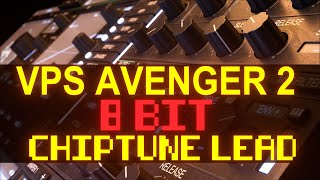 8 BIT CHIPTUNE LEAD in VPS Avenger 2  Sound Design Tutorial [upl. by Nysa]