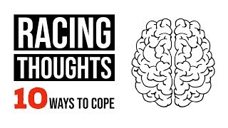 Bipolar Disorder amp Racing Thoughts 10 Techniques Thatll Help [upl. by Dettmer477]