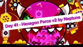 Day 41  Hexagon Force v2 by Neptune [upl. by Messing]