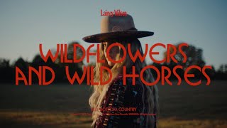 Lainey Wilson  Wildflowers And Wild Horses Visualizer [upl. by Layman]