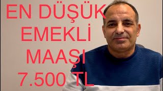 SON DAKİKA EMEKLİYE 7500 TL TABAN MAAŞ KİMLER ZAM ALACAK EYT MAAŞI KAÇ LİRA [upl. by Nehtiek]