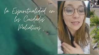 la Espiritualidad en los Cuidados Paliativos [upl. by Onairelav785]