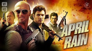 April Rain  Film complet HD en français Action Policier Suspense [upl. by Imrots]