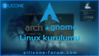 Arch  Gnome Linux Kurulum Rehberi [upl. by Sholem]