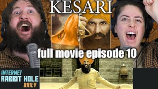 KESARI FULL MOVIE REACTION  CLIMAXENDING  Episode 10 [upl. by Adeuga]