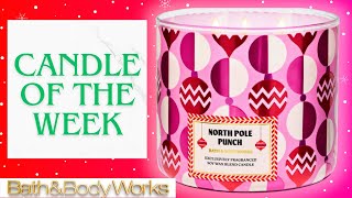 The NEW North Pole Punch By Bath And Bodywork’s  Candle Of The Week  My Thoughts 💭 [upl. by Seale]