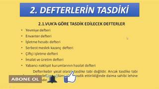 Ön muhasebe Kursu Bölüm 3 Defterlerin Tasdiki tasdik zamanı  defterlerin saklanması [upl. by Nerej501]