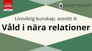 Livsviktig Kunskap  Våld i nära relationer [upl. by Giles482]