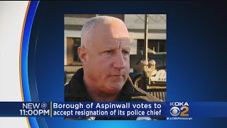 Aspinwall Votes To Accept Resignation Of Police Chief [upl. by Navonod]