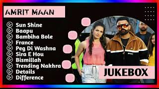 Amrit Maan New Song 2024  New Punjabi Jukebox  Amrit Maan New Songs  New Punjabi Songs [upl. by Sabian39]