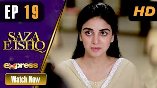 Pakistani Drama  Saza e Ishq  Episode 19  Azfar Hamayun Anmol  ET1  Express TV Dramas [upl. by Nodnahs]