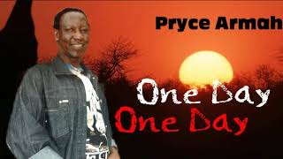 Pryce Armah  One Day One Day  Nigerian Highlife Music [upl. by Aushoj]