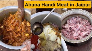 Champaran Ahuna Handi Meat in Jaipur  Bulk making of Special Handi Mutton [upl. by Ellebana628]