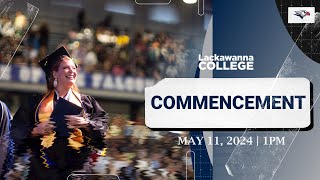 Lackawanna College Commencement Day  Saturday May 11 2024 [upl. by Anaerdna742]