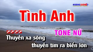 Karaoke Tình Anh Tone Nữ Nhạc Sống Dễ Hát  Hoàng Luân [upl. by Burdelle]