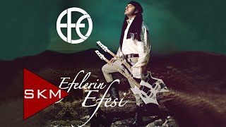 Efelerin Efesi  Efe Official Audio [upl. by Tager975]