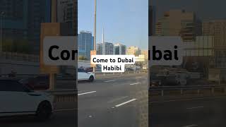 Come to Dubai Habibi [upl. by Cassy]