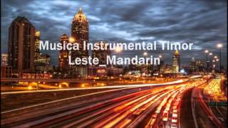 Musica Instrumental Timor LesteMandarin [upl. by Ramsdell756]