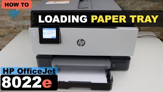 HP OfficeJet 8022e Loading Paper Tray [upl. by Lon256]