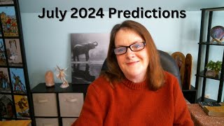 July 2024 Predictions [upl. by Mehala]