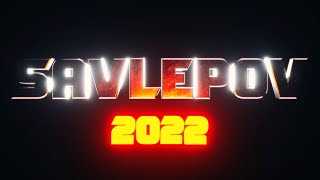 SAVLEPOV 2022 [upl. by Caril]