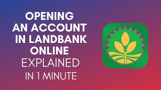 How To Open An Account In Landbank Online In 2024 [upl. by Eedyaj]