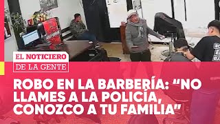 Un DELINCUENTE ROBÓ en una BARBERÍA y AMENAZÓ al EMPLEADO del LOCAL ElNotidelaGente [upl. by Erbua61]