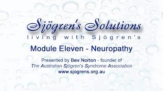 Sjögrens Solutions  Module 11 Advanced Sjögrens developing neuropathy [upl. by Standing387]