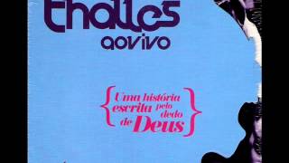 Me Faz Viver  Thalles Roberto CD Uma História Escrita Pelo Dedo de Deus [upl. by Edris693]