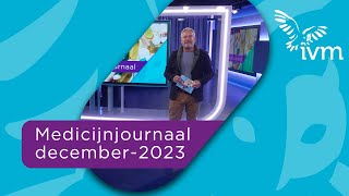 Medicijnjournaal december 2023 [upl. by Nnahtebazile277]