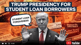 What a Trump presidency means for student loan borrowers [upl. by Traggat]