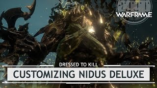 Warframe Customizing Nidus Phryke Skin  All Eyes on Me dressedtokill [upl. by Aldus64]