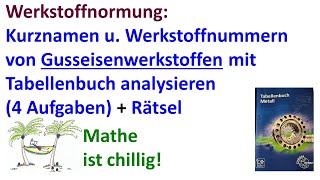 Kurznamen und Werkstoffnummern von Gusseisenwerkstoffen mit Tabellenbuch analysieren 4 Aufgaben [upl. by Shanie540]