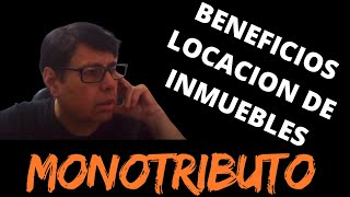 Monotributo y Locación de Inmuebles Beneficios Fiscales Actualizados noticiasafip afip [upl. by Eelesor]