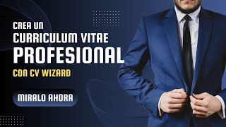 ¡Crea un CURRICULUM VITAE Profesional fácilmente con CVwizard Guía Paso a Paso  fredislagos [upl. by Nosila989]