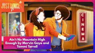 Aint No Mountain High Enough by Marvin Gaye and Tammi Terrell  Just Dance [upl. by Cott766]