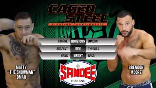 Caged Steel 20 Matty Omar vs Brendon Moore [upl. by Warton]