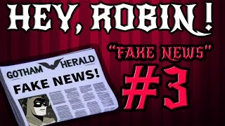 HEY ROBIN Ep 3  quotFke Newsquot Batman Parody [upl. by Eseilana]