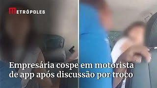 Empresária cospe em motorista de app após discussão por troco [upl. by Busiek]