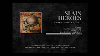 Slain Heroes amp Absent Minded  2002  Split Full [upl. by Obellia]