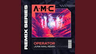 Operator Junk Mail Remix [upl. by Allerbag293]