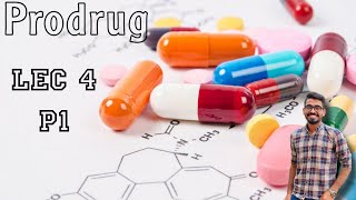 Prodrug  Lec4  Part1 [upl. by Fugere352]