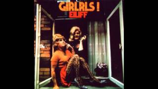 Eiliff  Eiliff 1971  Girlrls 1972  2006  Full Album [upl. by Kimberlee]