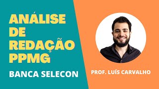 Análise de Redação  Polícia Penal MG  Banca Selecon [upl. by Rednaskela442]