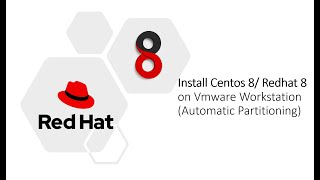 Install Centos 8 Redhat 8 with Automatic Partitioning on Vmware Workstation [upl. by Cris]