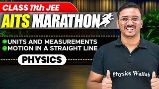 Complete PHYSICS in 1 Shot  Part 1  Class 11th JEE  AITS Marathon [upl. by Ralli290]