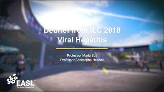 ILC 2018 Debrief  Viral Hepatitis [upl. by Arni]